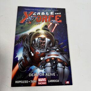 Marvel Cable and X-Force Vol 2 Dead or Alive Trade Paperback 2013 First Printing